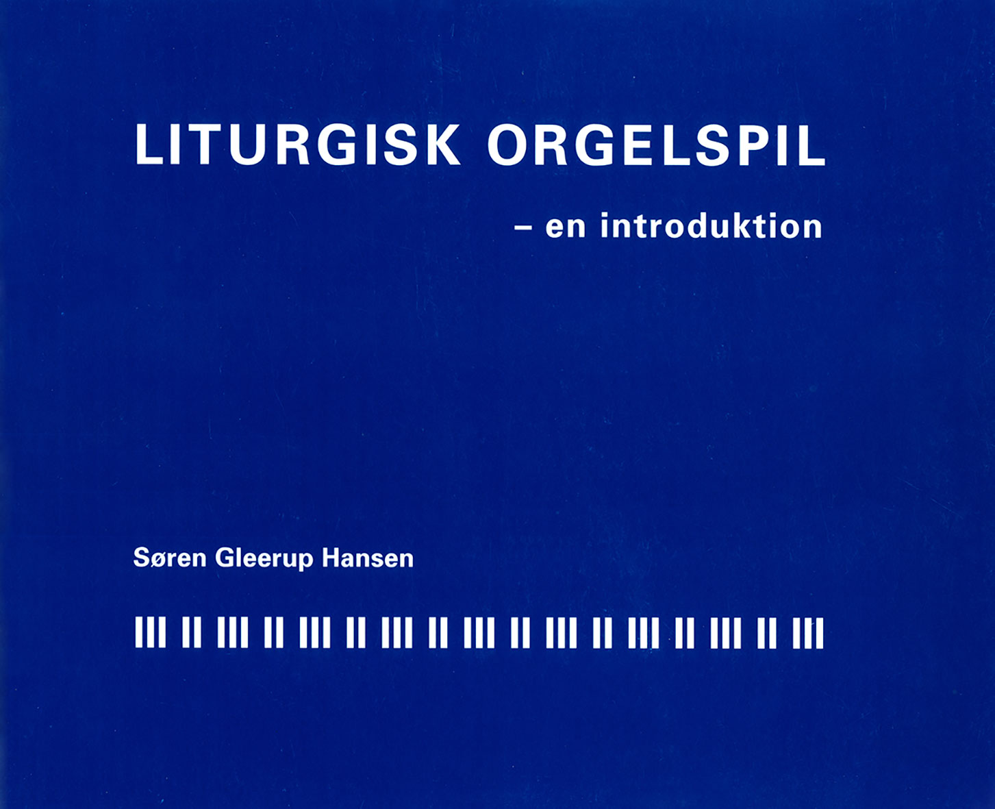 Liturgisk orgelspil – en introduktion